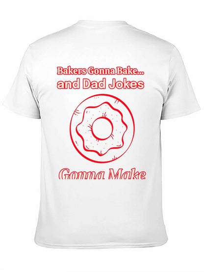 Bakers Gonna Bake Dad Jokes Graphic T-Shirt