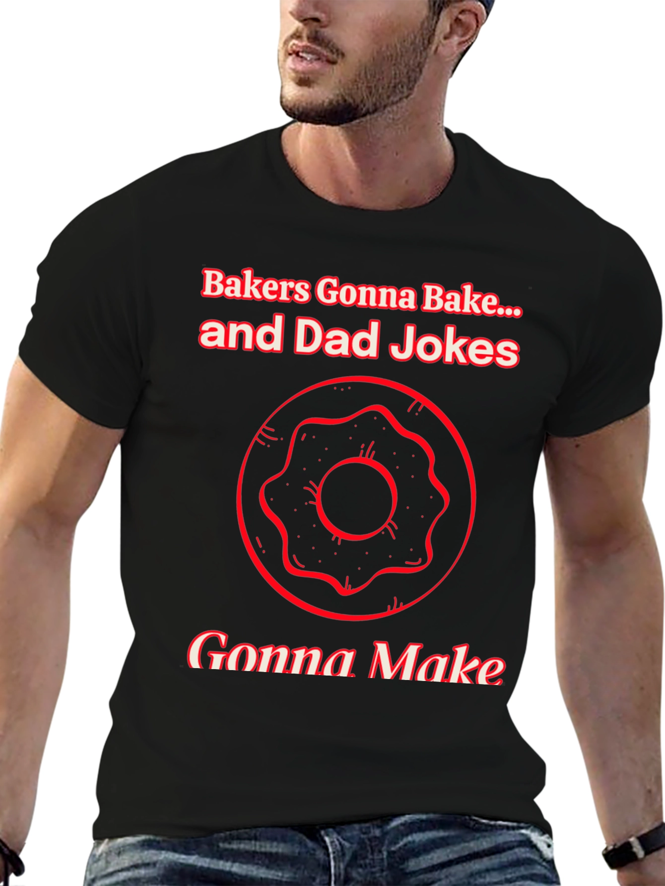 Bakers Gonna Bake Dad Jokes Graphic T-Shirt