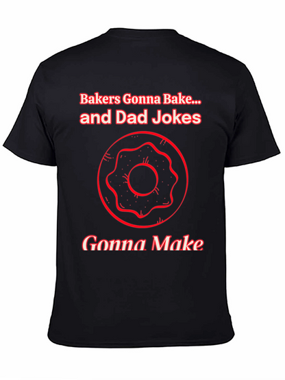 Bakers Gonna Bake Dad Jokes Graphic T-Shirt