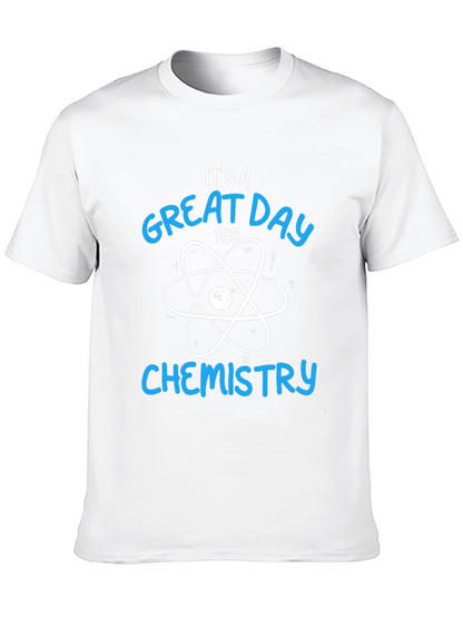 Its a Great Day for Chemistry T-Shirt