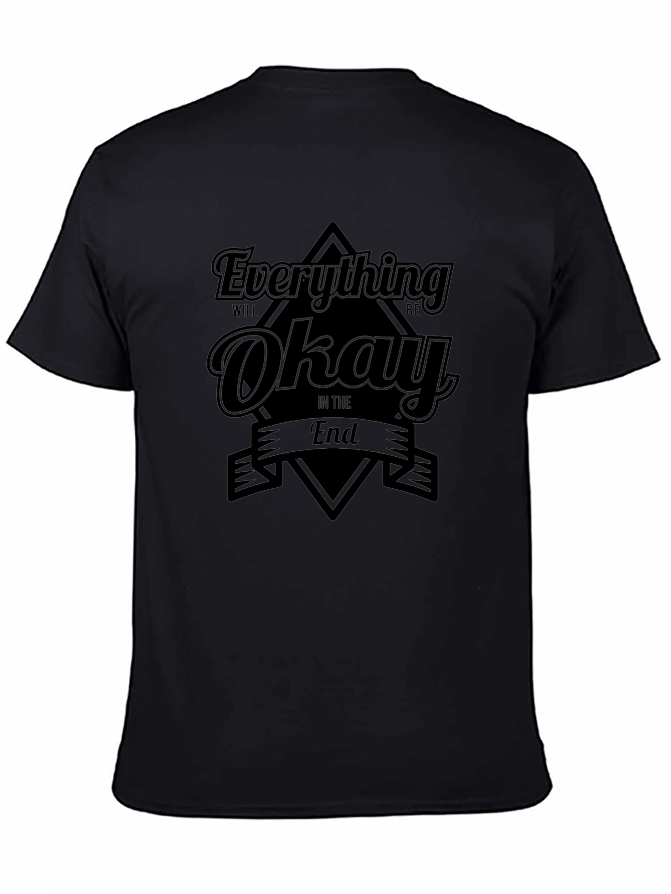 Everything Will Be Okay T-Shirt