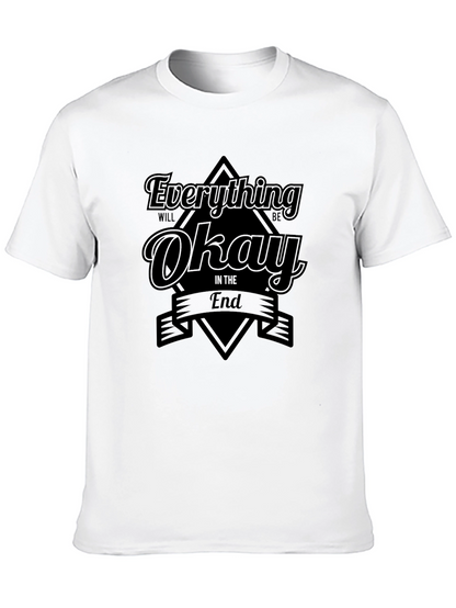 Everything Will Be Okay T-Shirt