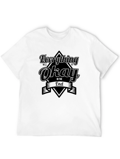 Everything Will Be Okay T-Shirt