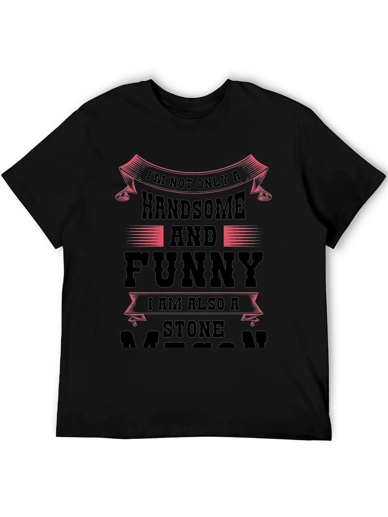 Handsome & Funny Stone Mason Black Graphic Tee