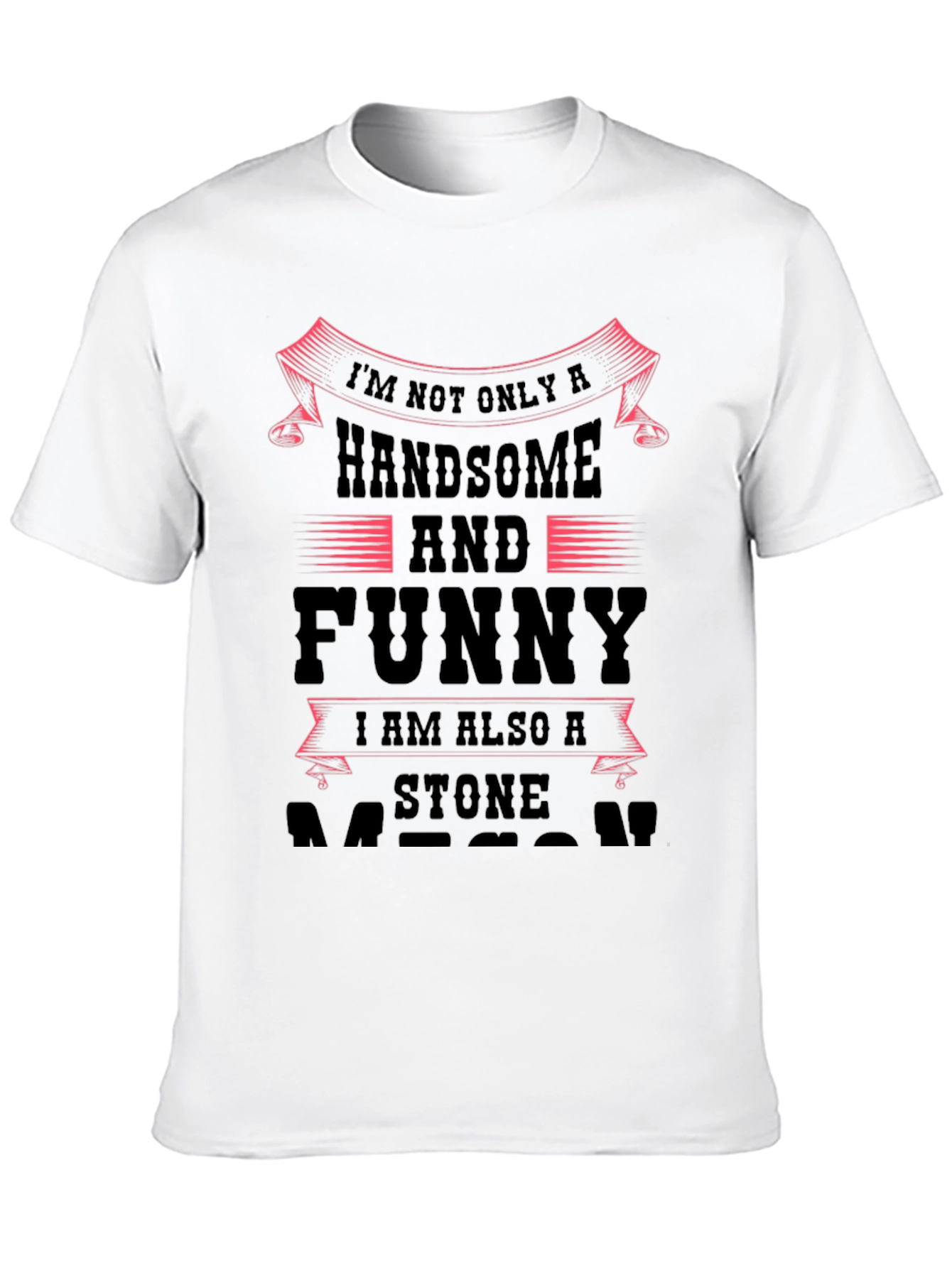 Handsome & Funny Stone Mason Black Graphic Tee