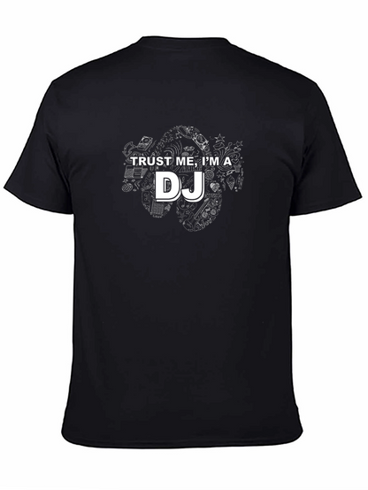Trust Me Im a DJ - Graphic T-Shirt