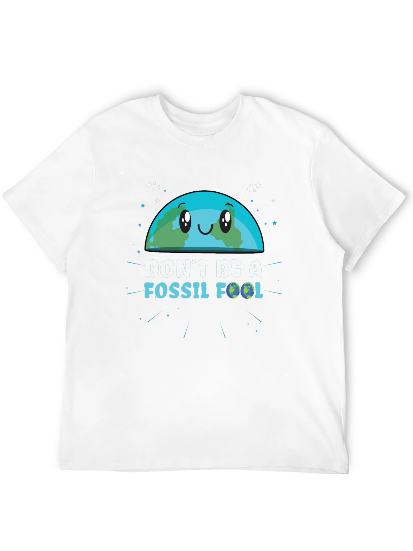 Dont Be a Fossil Fool Graphic T-Shirt