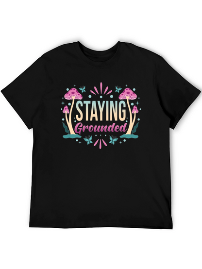 Staying Grounded Mushroom Graphic Tee