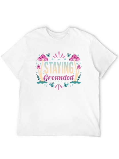 Staying Grounded Mushroom Graphic Tee
