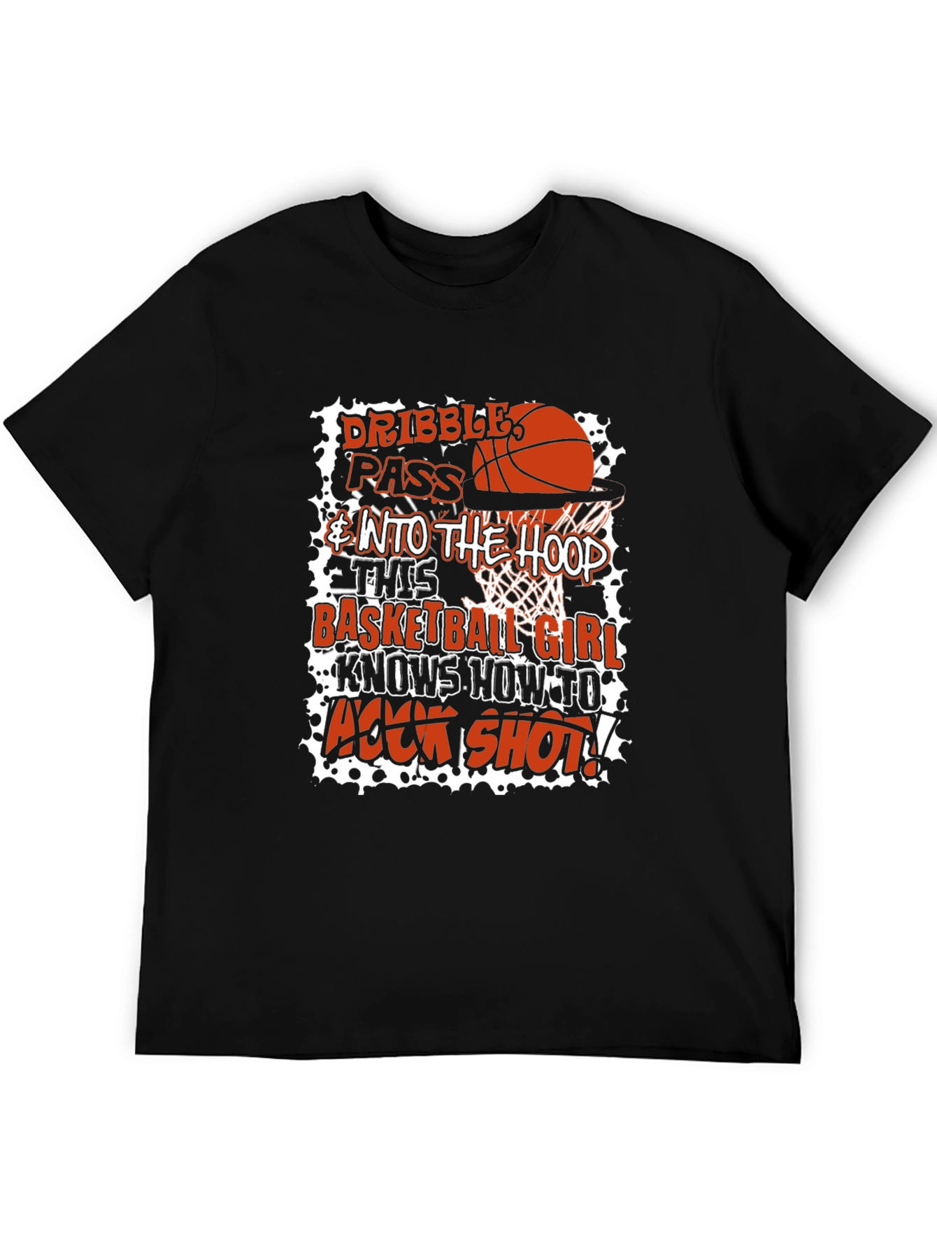 Basketball Girl Graphic T-Shirt - Dribble Pass Hook Shot!