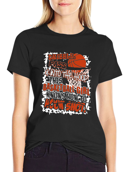Basketball Girl Graphic T-Shirt - Dribble Pass Hook Shot!
