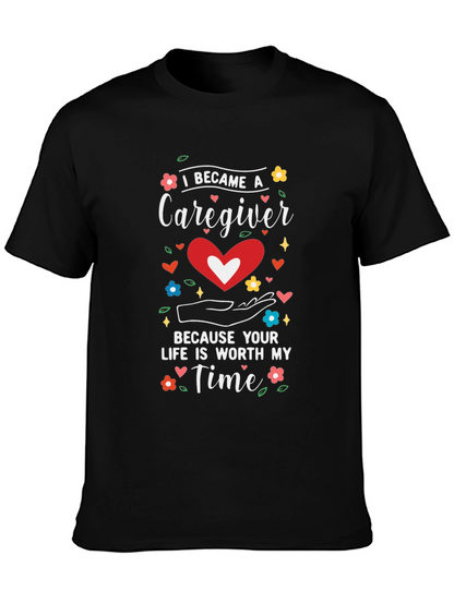 Caregiver Tee: Worth My Time