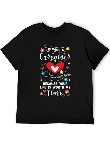 Caregiver Tee: Worth My Time