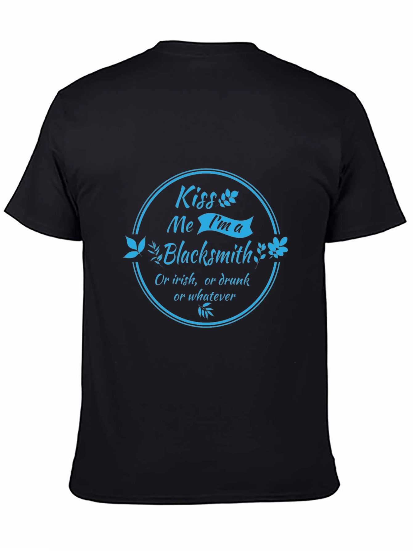 Kiss Me Im a Blacksmith T-Shirt