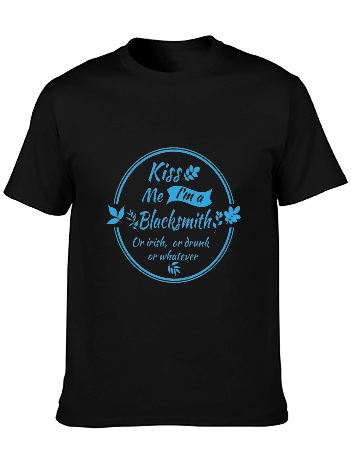 Kiss Me Im a Blacksmith T-Shirt