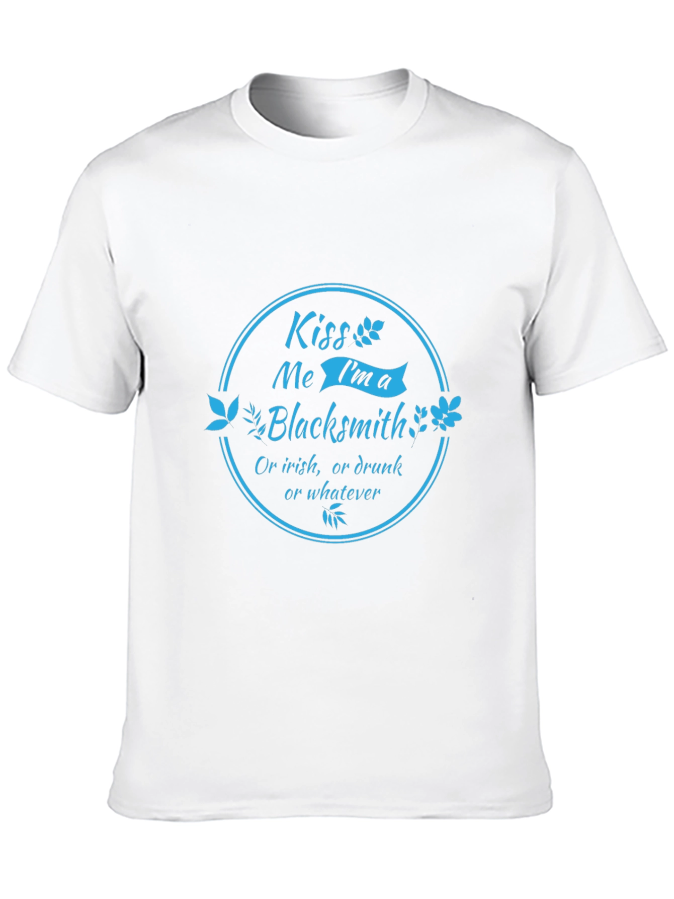 Kiss Me Im a Blacksmith T-Shirt