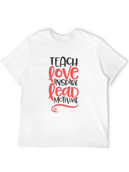 Inspiring Teach Love Lead Graphic Tee