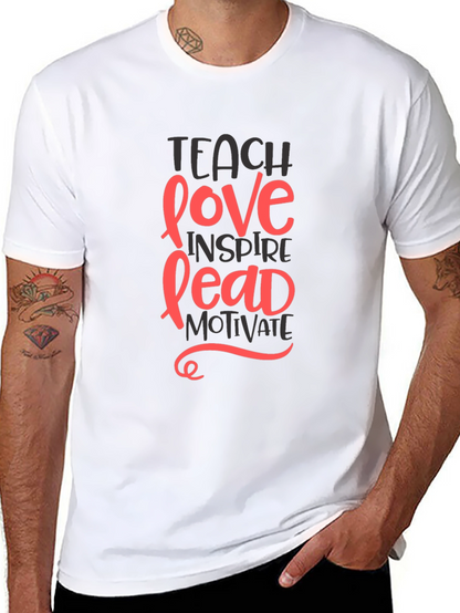 Inspiring Teach Love Lead Graphic Tee