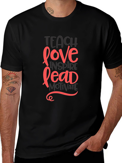 Inspiring Teach Love Lead Graphic Tee