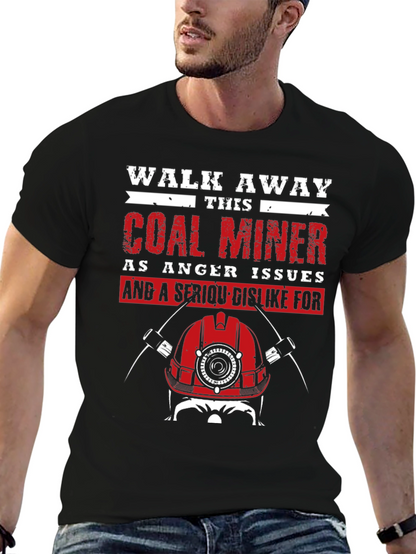 Coal Miner T-Shirt - Walk Away