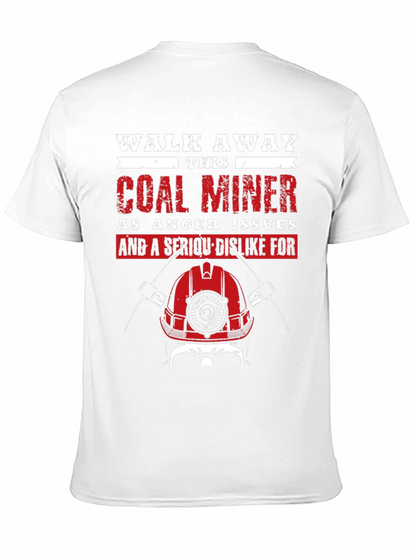 Coal Miner T-Shirt - Walk Away