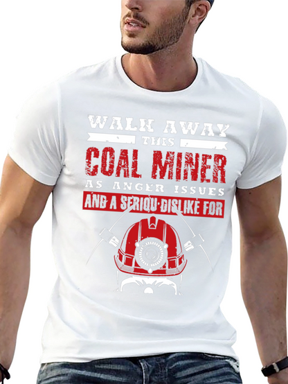 Coal Miner T-Shirt - Walk Away