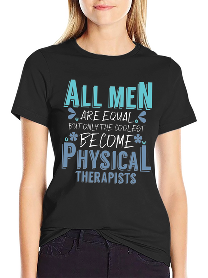 Coolest Physical Therapists Graphic Tee
