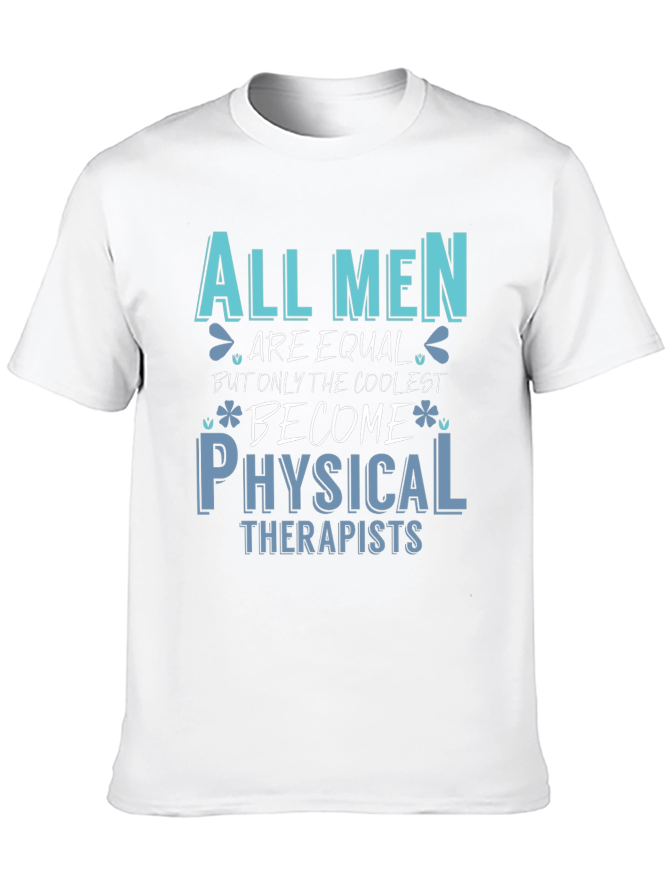 Coolest Physical Therapists Graphic Tee