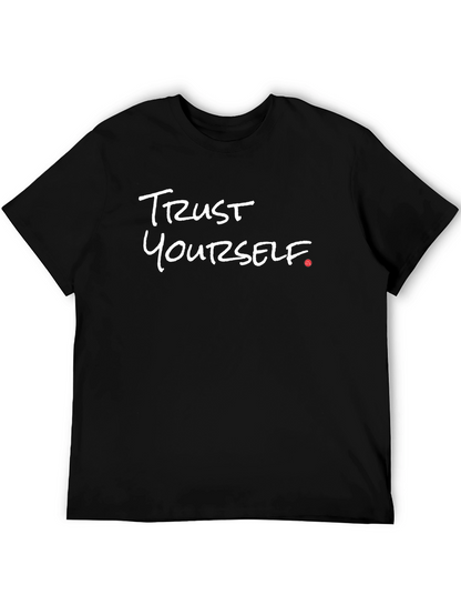 Trust Yourself Black Graphic Tee - Motivational