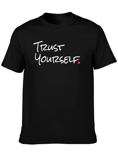 Trust Yourself Black Graphic Tee - Motivational