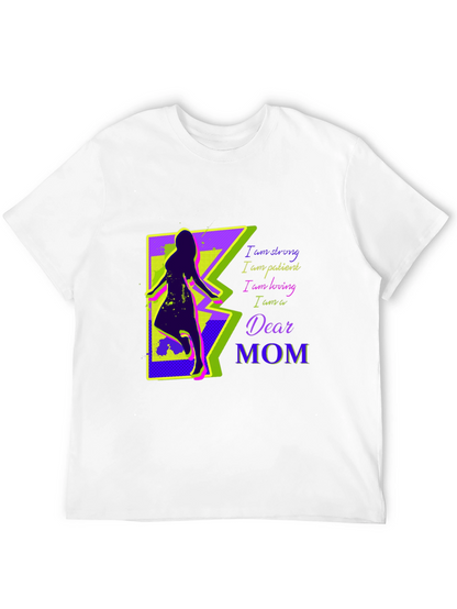 Dear Mom Graphic T-Shirt - Strong Patient Loving