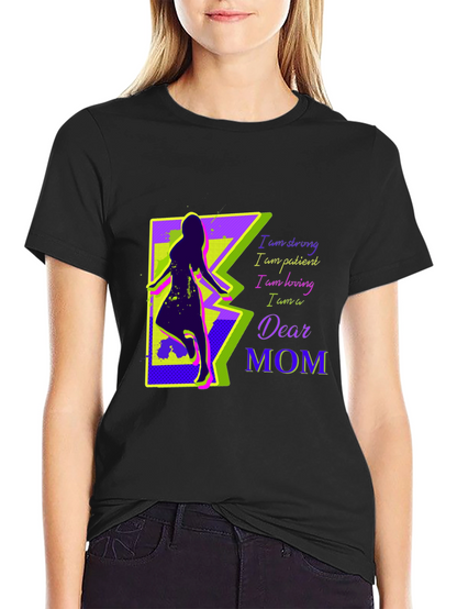 Dear Mom Graphic T-Shirt - Strong Patient Loving