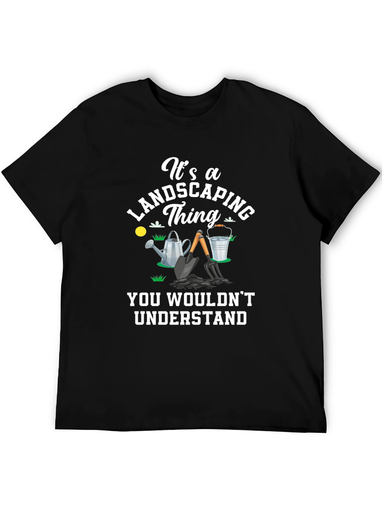 Landscaping Thing T-Shirt - Gardener Gift