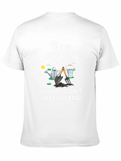 Landscaping Thing T-Shirt - Gardener Gift