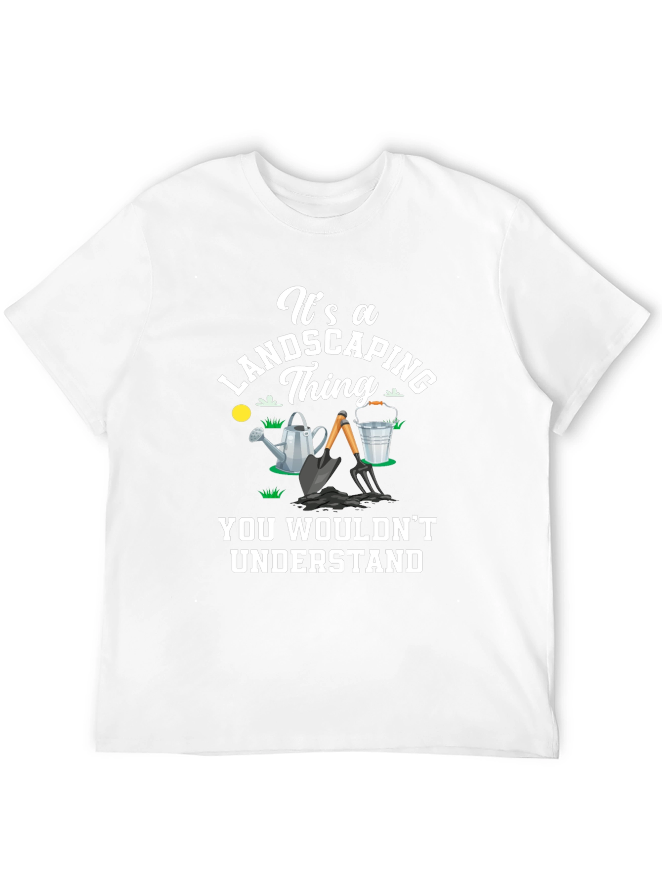 Landscaping Thing T-Shirt - Gardener Gift