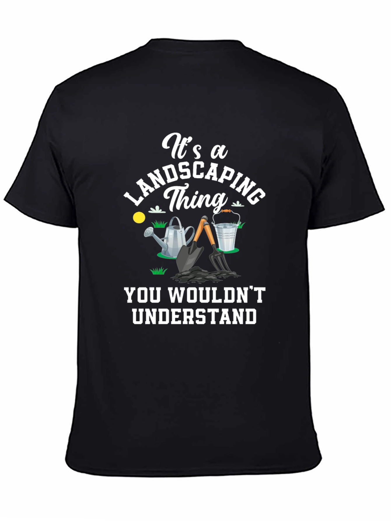 Landscaping Thing T-Shirt - Gardener Gift