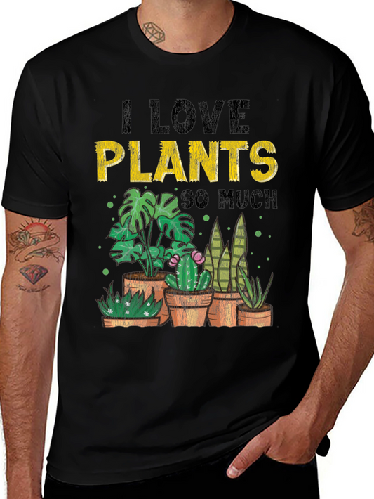 I Love Plants So Much T-Shirt