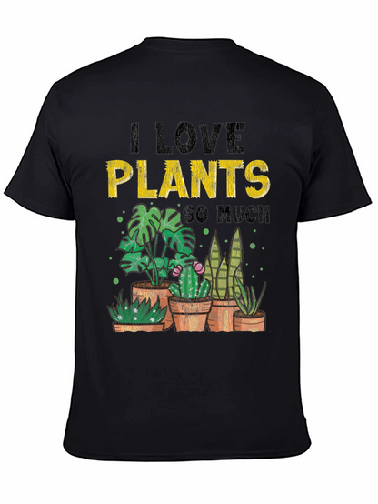 I Love Plants So Much T-Shirt