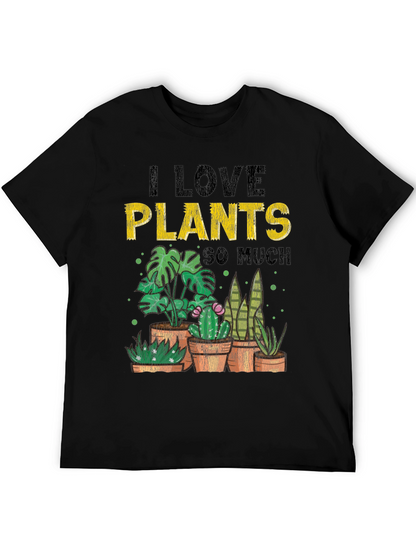 I Love Plants So Much T-Shirt