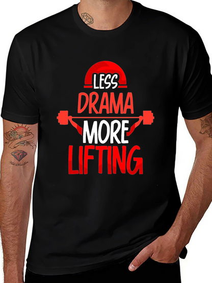 Less Drama More Lifting Black T-Shirt