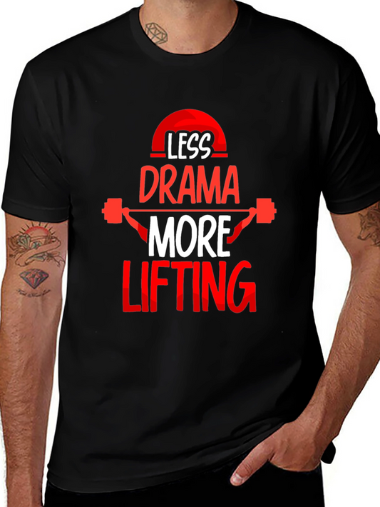 Less Drama More Lifting Black T-Shirt