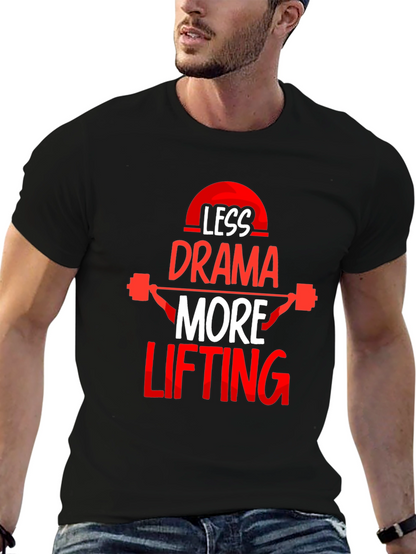 Less Drama More Lifting Black T-Shirt