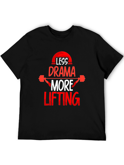 Less Drama More Lifting Black T-Shirt