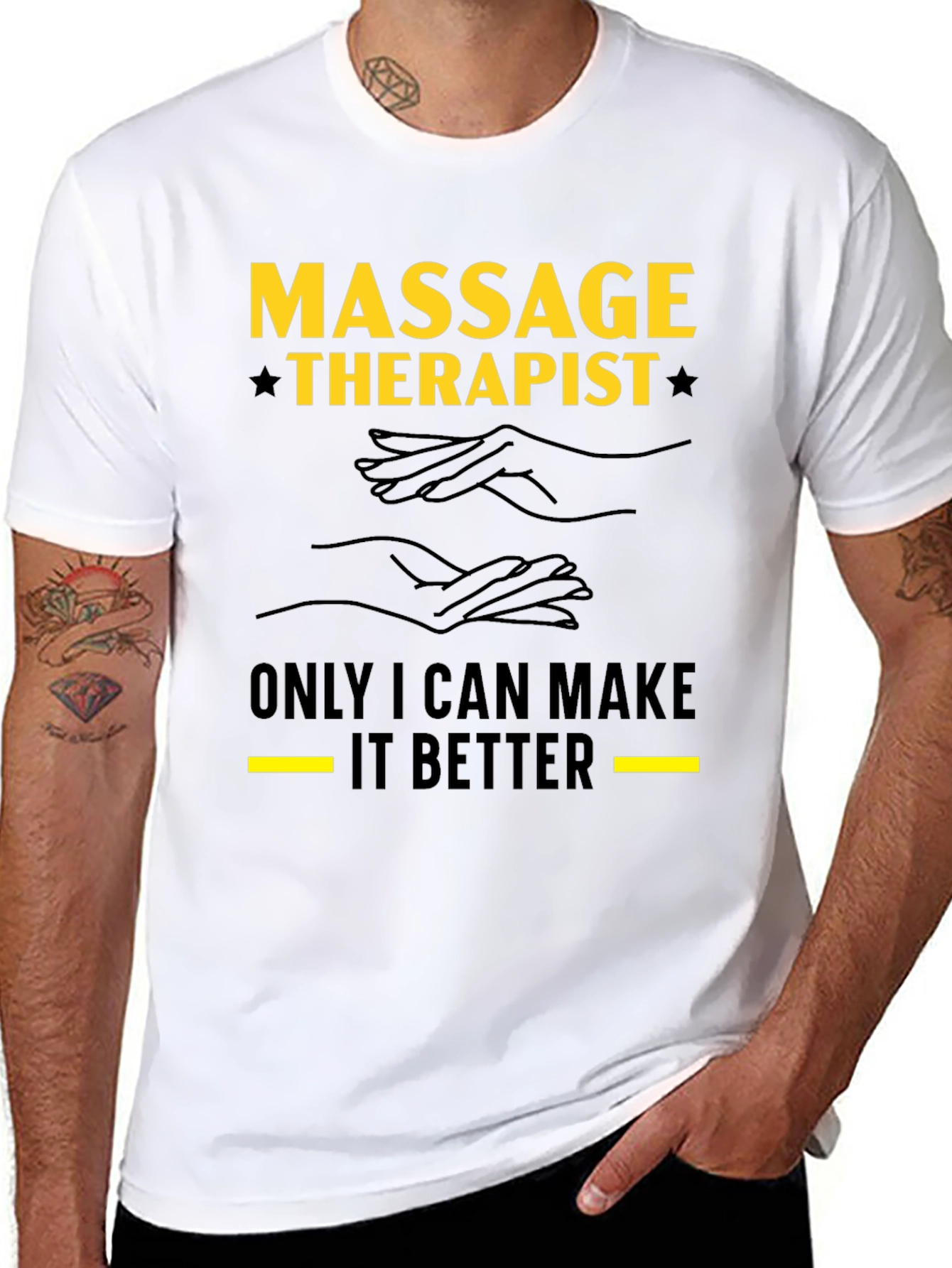 Massage Therapist T-Shirt - Make It Better