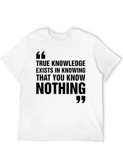 Philosophical Black T-Shirt: True Knowledge Quote