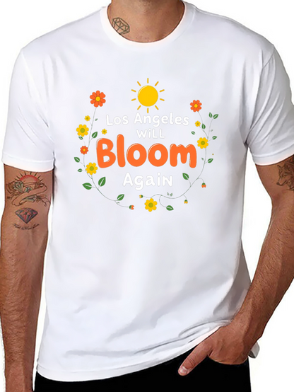 Los Angeles Will Bloom Again T-Shirt