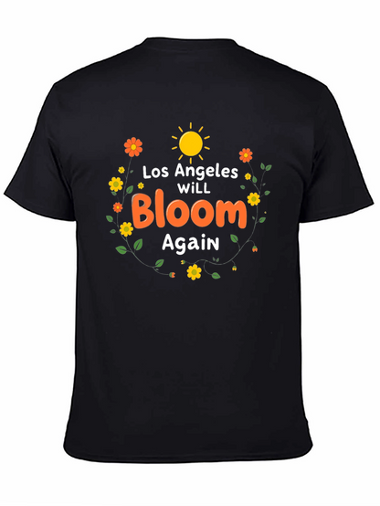 Los Angeles Will Bloom Again T-Shirt