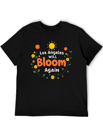 Los Angeles Will Bloom Again T-Shirt