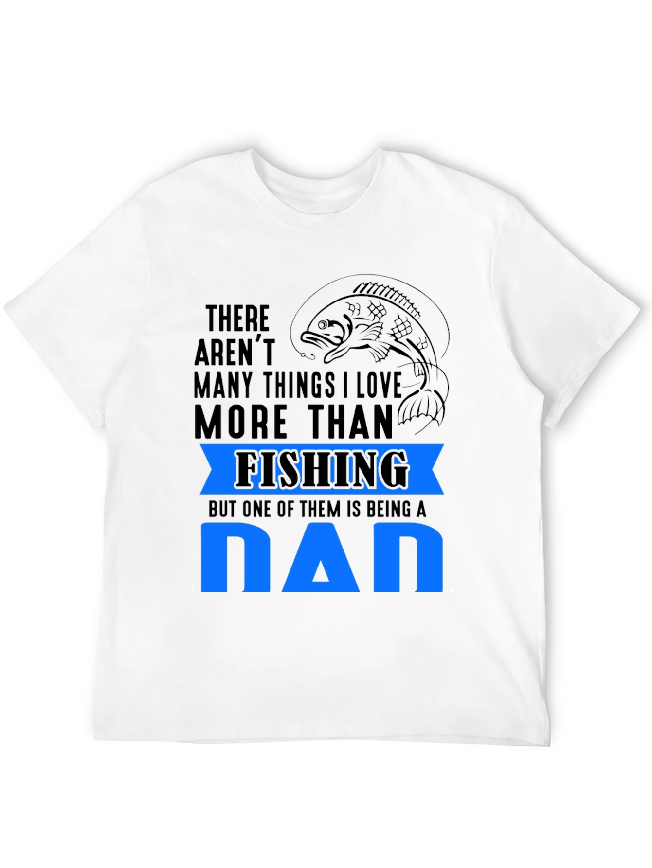 Fishing Dad T-Shirt - Gift for Dad