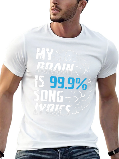 My Brain is 99.9% Song Lyrics T-Shirt